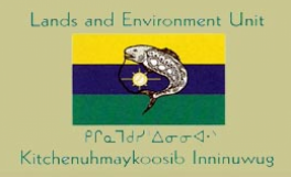 KITCHENUHMAYKOOSIB INNINUWUG (KI) LANDS AND ENVIRONMENT UNIT
